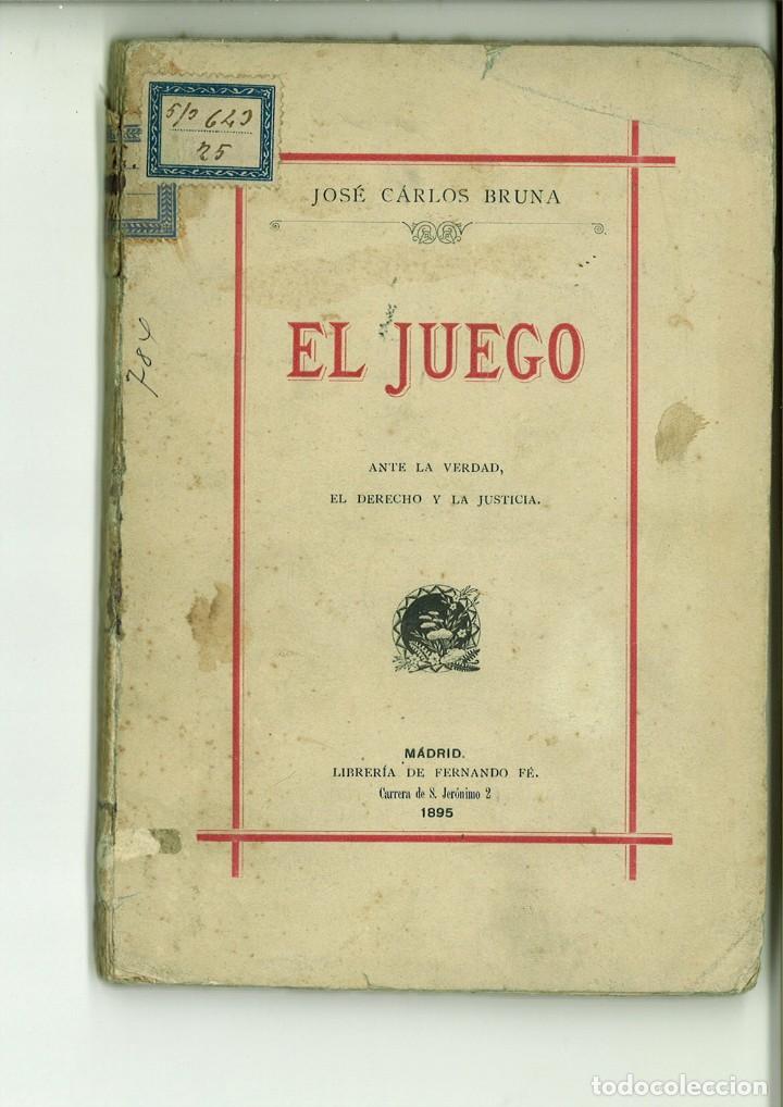 Libros antiguos: EL JUEGO. Jos&eacute; Carlos Bruna - Foto 1