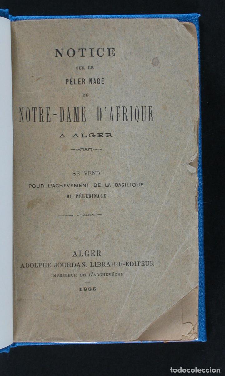 Libros antiguos: Notice sur le p&egrave;lerinage de Notre-Dame d'Afrique a Alger