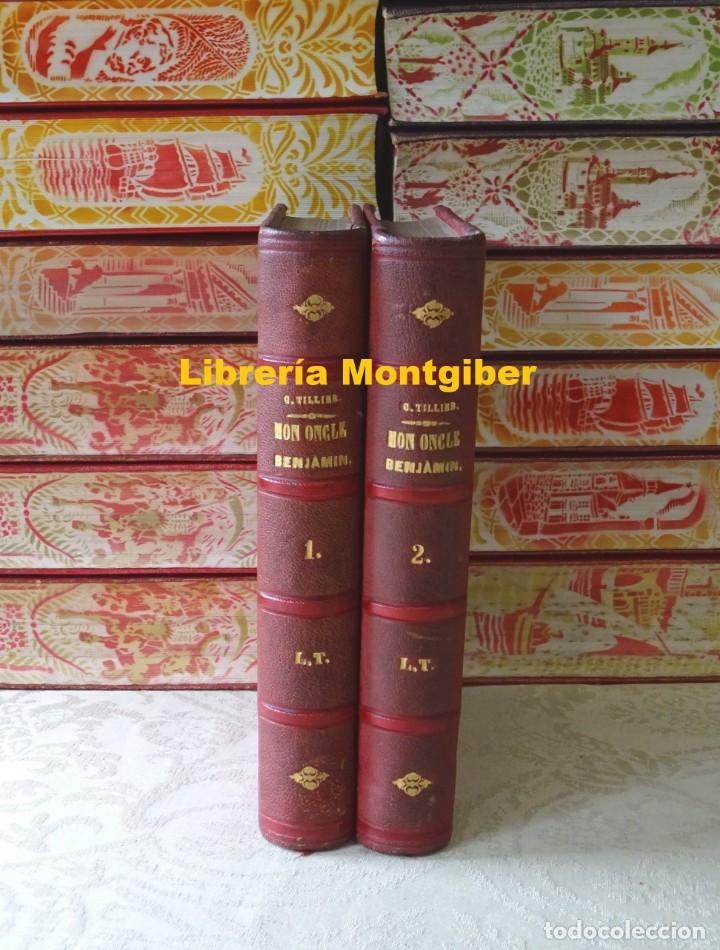 Libros antiguos: MON ONCLE BENJAMIN .   2 Tomos  .   Autor :  Tillier, Claude - Foto 1