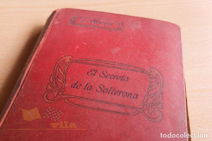 Libros antiguos: El secreto de la solterona - E. Marlitt - 1909 - Foto 1