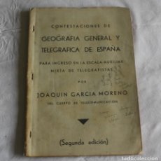 Libros antiguos: CONTESTACIONES DE GEOGRAFIA GENERAL Y TELEGRÁFICA DE ESPAÑA - TELEGRAFOS