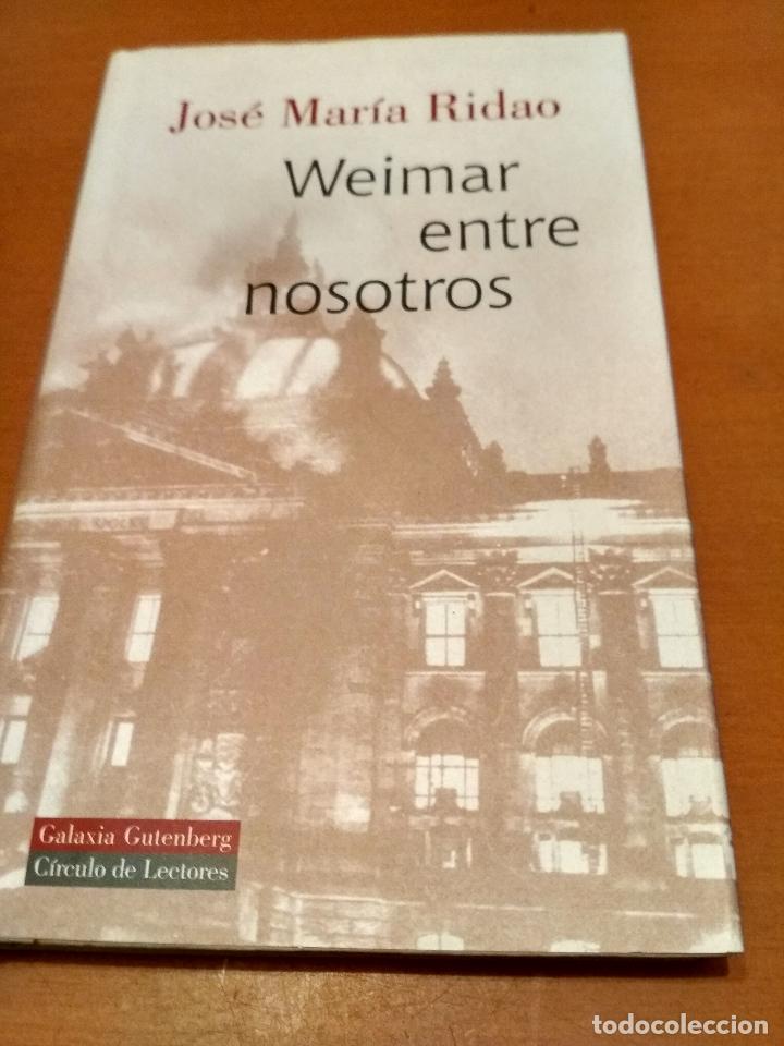 Libros antiguos: Weimar entre nosotros - Foto 1