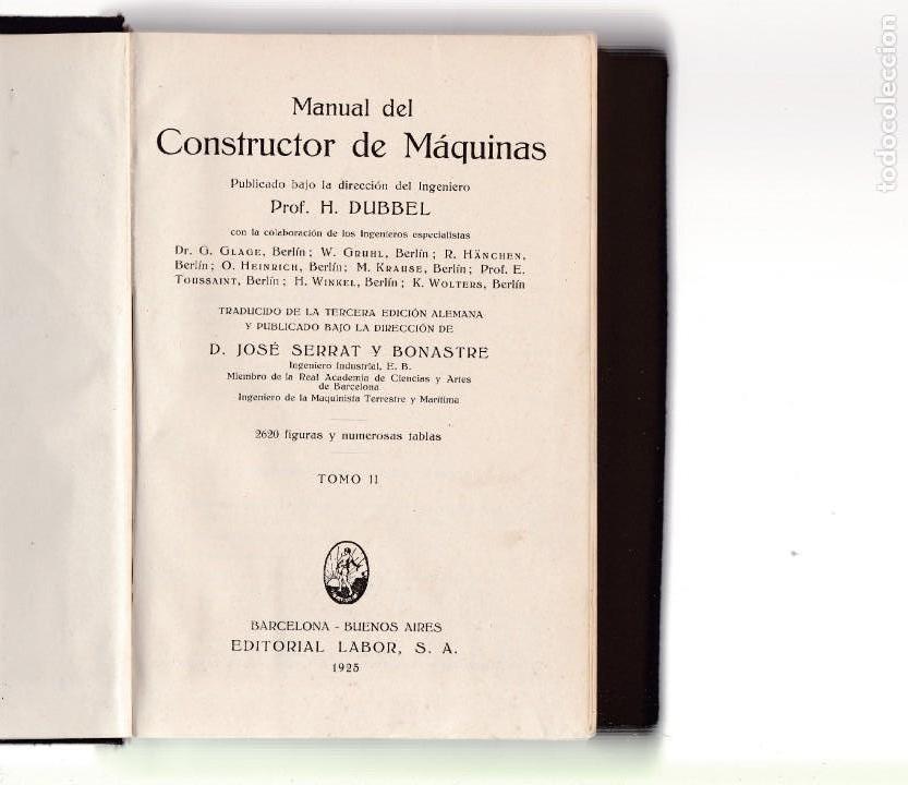 Libros antiguos: MANUAL DEL CONSTRUCTOR DE M&Aacute;QUINAS - H. DUBBEL - EDITORIAL LABOR 1925 / ILUSTRADOS - Foto 2