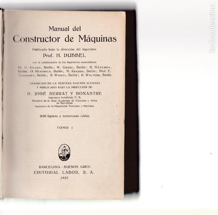 Libros antiguos: MANUAL DEL CONSTRUCTOR DE M&Aacute;QUINAS - H. DUBBEL - EDITORIAL LABOR 1925 / ILUSTRADOS - Foto 3