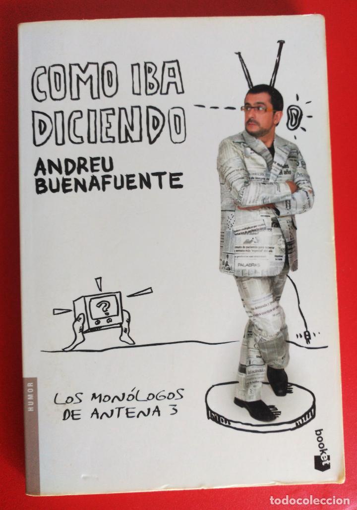 Antiquarische B&uuml;cher: Libro Como iba diciendo de Andreu Buenafuente (mon&oacute;logos de antena 3)