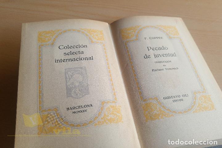 Libros antiguos: Colecci&oacute;n Selecta Internacional - Pecado de juventud - F. Copp&eacute;e - 1925 - Foto 3