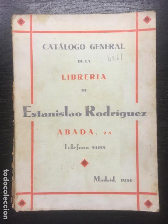 Libros antiguos: CATALOGO GENERAL DE LA LIBRERIA DE ESTANISLAO RODRIGUEZ, 1934 - Foto 1