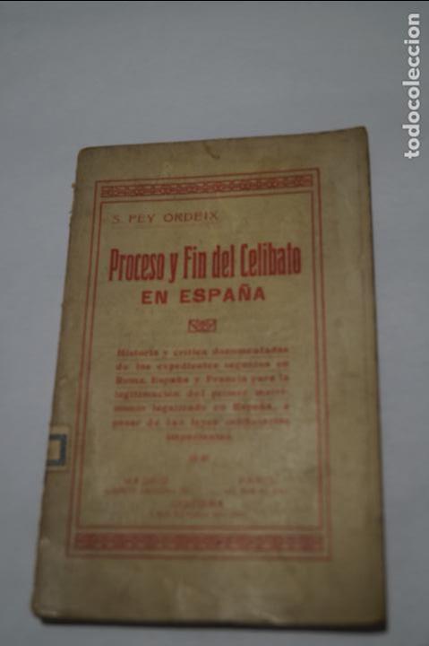 Libros antiguos: PROCESO Y FIN DEL CELIBATO EN ESPA&Ntilde;A. S. PEY ORDEIZ. - Foto 1