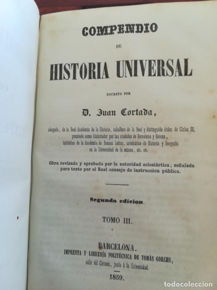 Libros antiguos: COMPENDIO DE HISTORIA UNIVERSAL-JUAN CORTADA-3 TOMOS EN 1-1859 - Foto 4 - 134737602