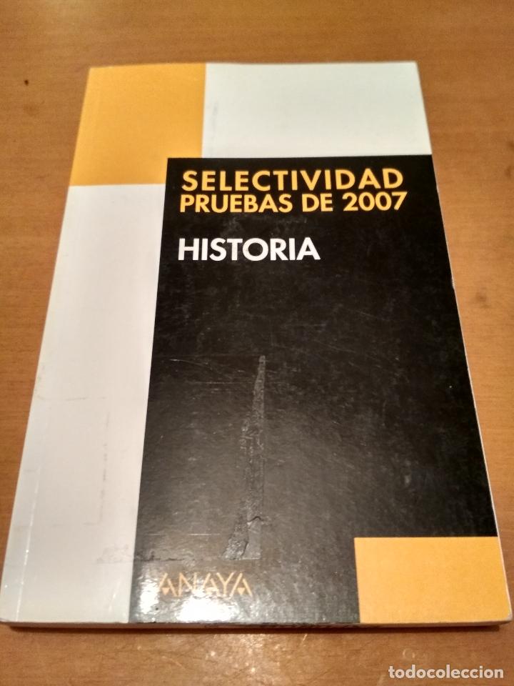Libros antiguos: Selectividad pruebas de acceso 2007 historia - Foto 1