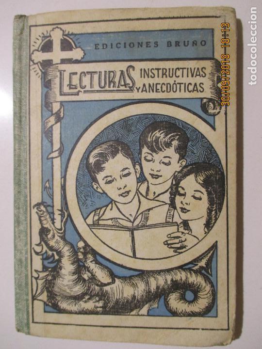 Libros antiguos: LECTURAS INSTRUCTIVAS Y ANECD&Oacute;TICAS. PRIMER LIBRO DE LECTURA DE CORRIDO. EDICIONES BRUNO. 1933 - Foto 1