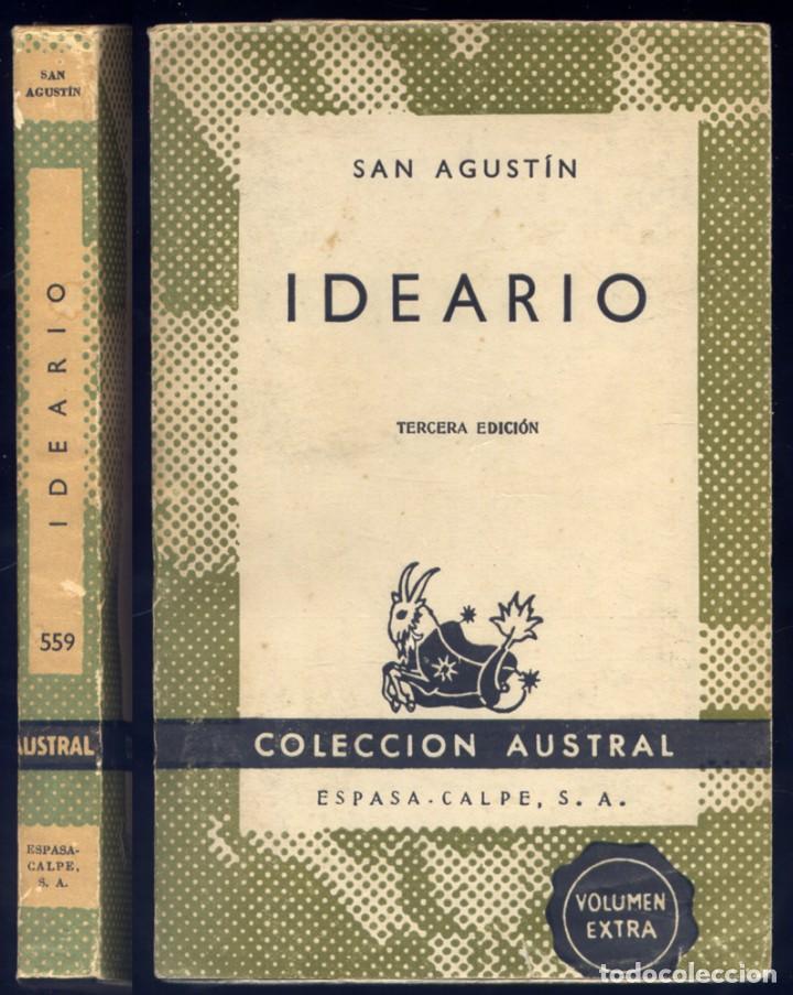 Libros antiguos: AGUST&Iacute;N DE HIPONA, Santo.  Ideario. 1957 (&ldquo;Austral&rdquo;). - Foto 1