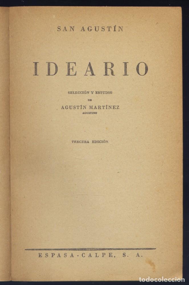 Libros antiguos: AGUST&Iacute;N DE HIPONA, Santo.  Ideario. 1957 (&ldquo;Austral&rdquo;). - Foto 2