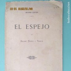 Libros antiguos: MEDINA EDITOR. EL ESPEJO. SALOMÉ NUÑEZ Y TOPETE. MADRID 1877