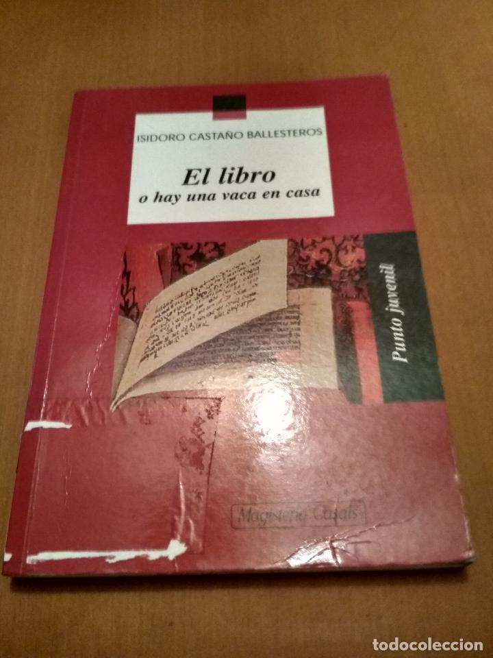 Libros antiguos: El libro o hay una vaca en casa - Foto 1