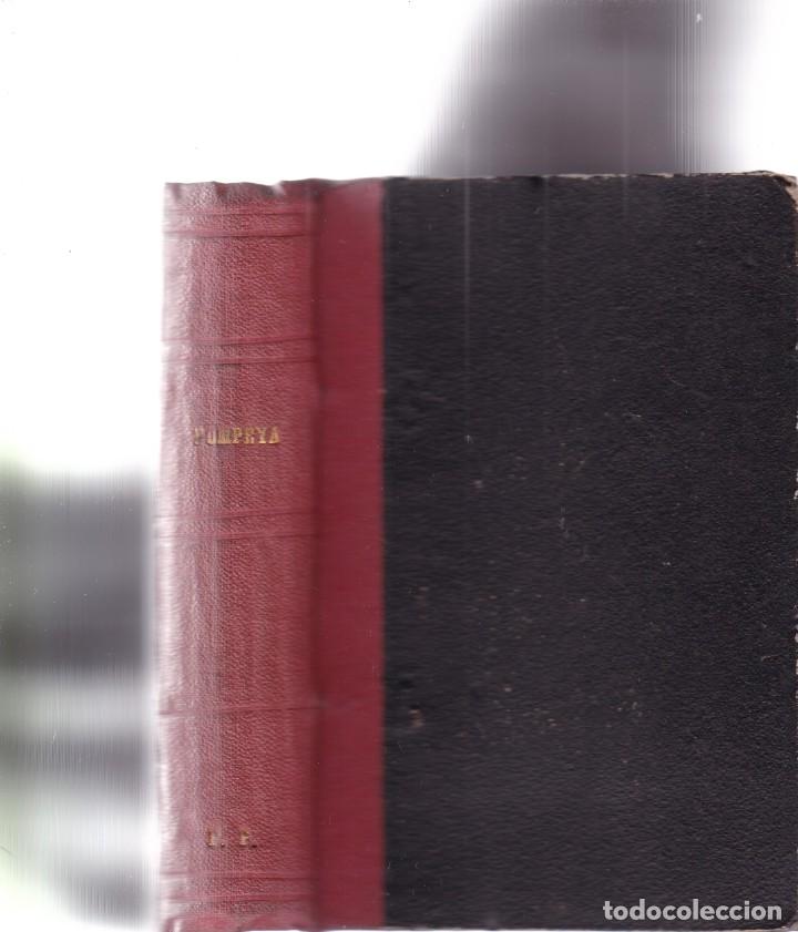 Libros antiguos: POMPEYA & UN LIBERTINO & EL BUEN JEROMO - MADRID 1875 /1890