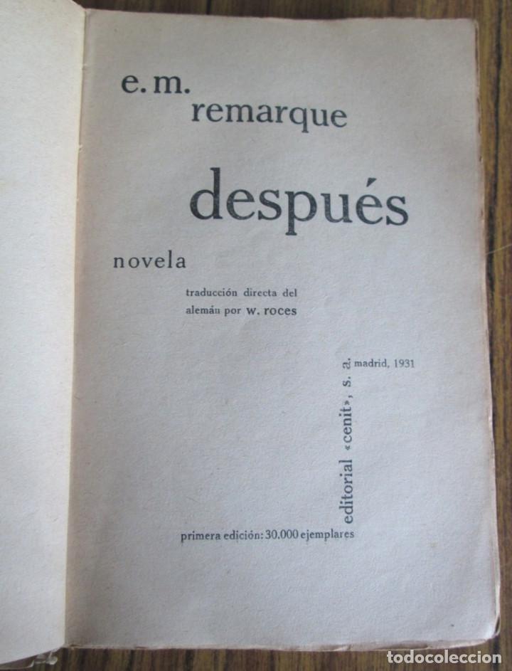 Libros antiguos: DESPU&Eacute;S -- E.M. Remarques -- Ed. cenit -- Primera edici&oacute;n 1931 - Foto 3