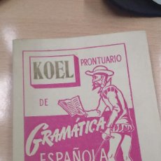 Libros antiguos: MINI LIBRO KOEL. GRAMÁTICA ESPAÑOLA Nº 31. AÑO 1959.. Lote 135879386