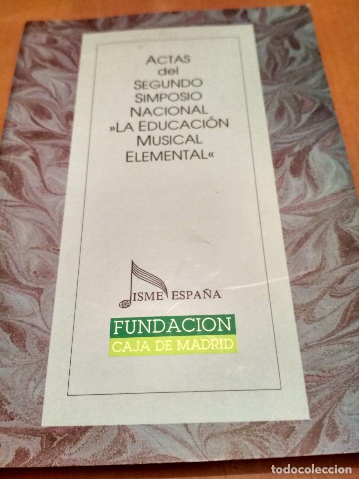 Libros antiguos: Actas del segundo simposio Nacional la educaci&oacute;n musical elemental - Foto 1
