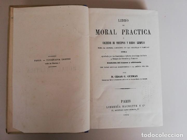 Libros antiguos: LIBRO DE MORAL PRACTICA A&Ntilde;O 1876 -PRECEPTOS Y BUENOS EJEMPLOS -PARIS - Foto 1