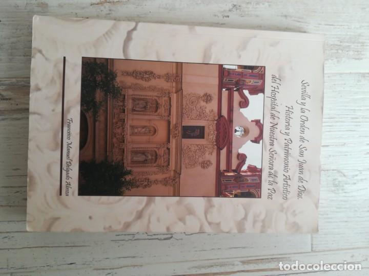 Libros antiguos: Sevilla y la orden de san juan de dios 2010 - Foto 1