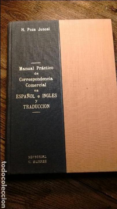 Libros antiguos: MANUAL PRACTICO DE CORRESPONDENCIA COMERCIAL EN ESPA&Ntilde;OL E INGL&Eacute;S - Foto 1