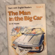 Libros antiguos: EN INGLES(9€/UND)-START WITH ENGLISH READERS(9€/UND)-THE MAN IN THE BIG CAR-GRADE3(9€). Lote 137258426
