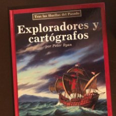Libros antiguos: TRAS LAS HUELLAS DEL PASADO-EXPLORADORES Y CARTÓGRAFOS(10 €)