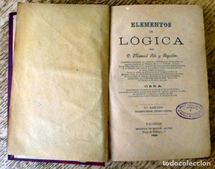 Libros antiguos: ELEMENTOS DE L&Oacute;GICA  - POLO Y pEYROL&Oacute;N 1889 - Foto 3
