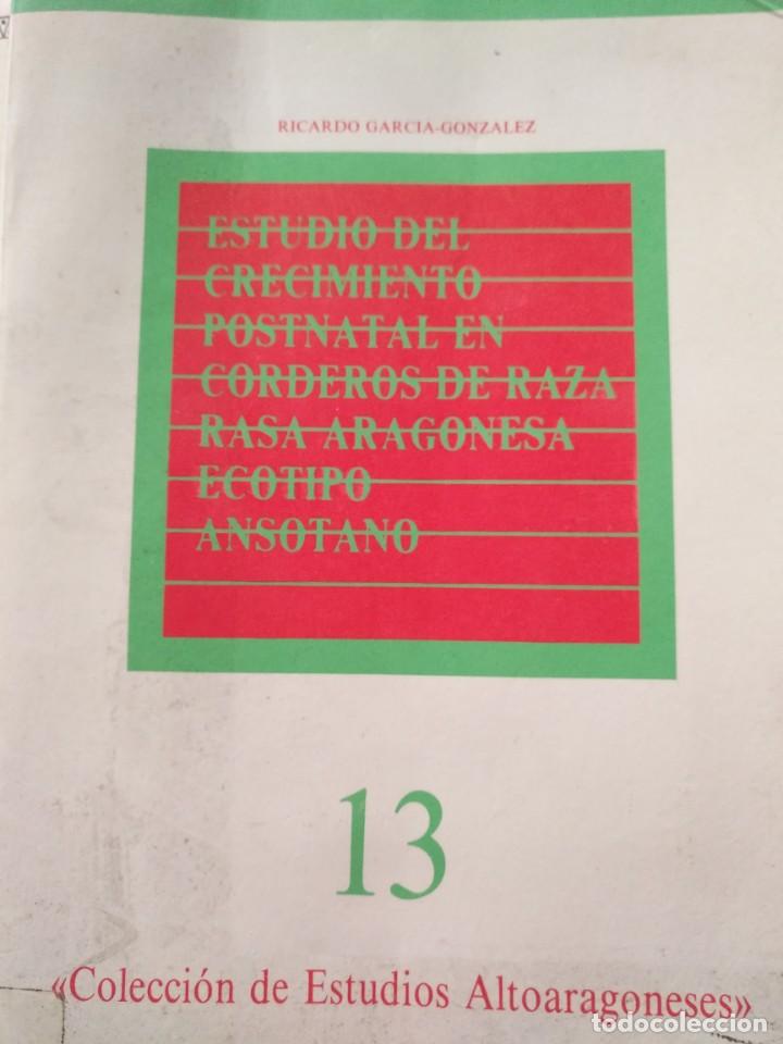 Antiquarische B&uuml;cher: Estudio crecimiento posnatal corderos de la raza rasa aragonesa tipo anso 1987( estanteria oloron )
