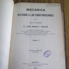 Libros antiguos: MECÁNICA APLICADA A LAS CONSTRUCCIONES - JOSÉ MARVA Y MAYER TOMO 2 - IMPRENTA Y LITOGRAFÍAS DE JULIA. Lote 137562106