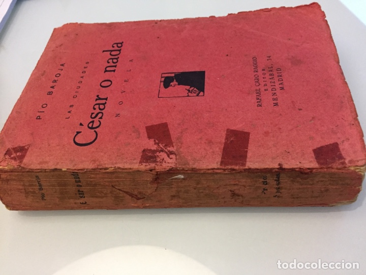 Libros antiguos: Libro C&eacute;sar o nada. P&iacute;o Baroja. 1920 - Foto 2