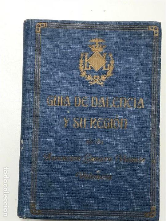 Livros antigos: Gu&iacute;a de Valencia y su Regi&oacute;n de los Anunci&oacute;s Genaro Vicente Valencia, 1928