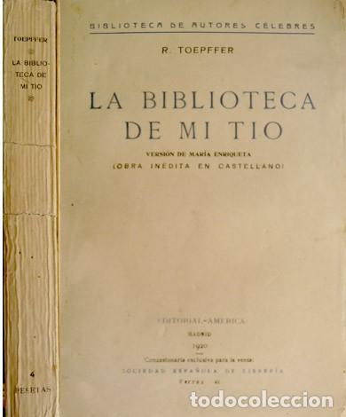 Libros antiguos: TOEPFFER, Rodolphe.  La Biblioteca de mi T&iacute;o. 1920. - Foto 1