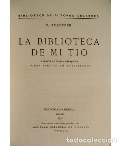 Libros antiguos: TOEPFFER, Rodolphe.  La Biblioteca de mi T&iacute;o. 1920. - Foto 2