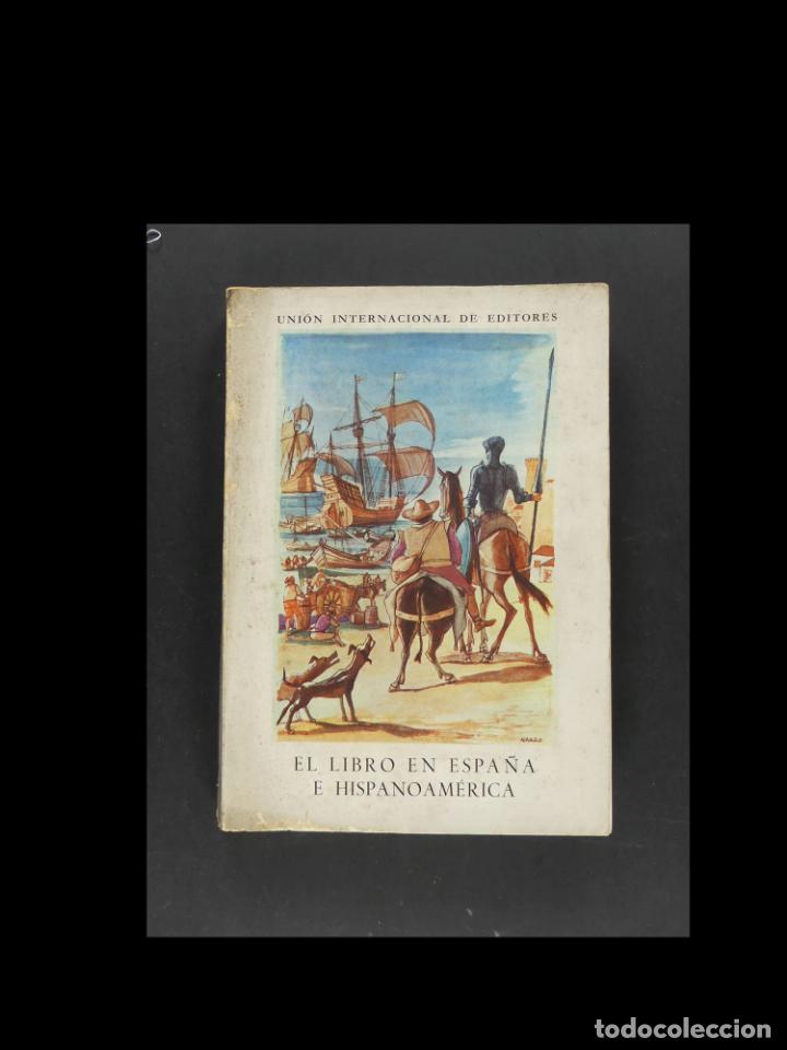 Libri antichi: Cat&aacute;logo de la Exposici&oacute;n de El Libro en Espa&ntilde;a e Hispanoam&eacute;rica.
