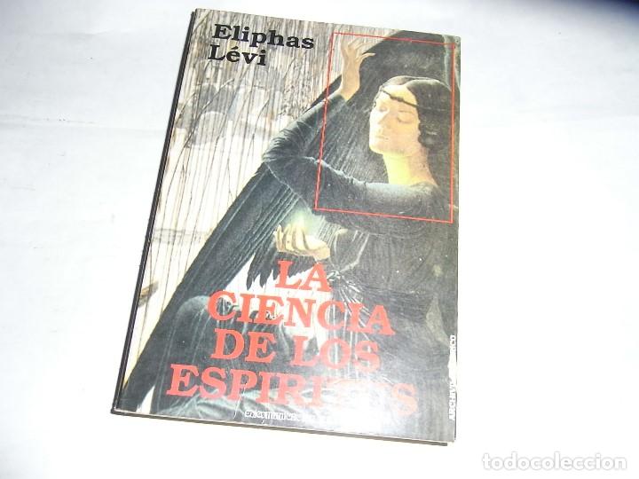 Libros antiguos: Eliphas Levi, La ciencia de los espiritus - Foto 1
