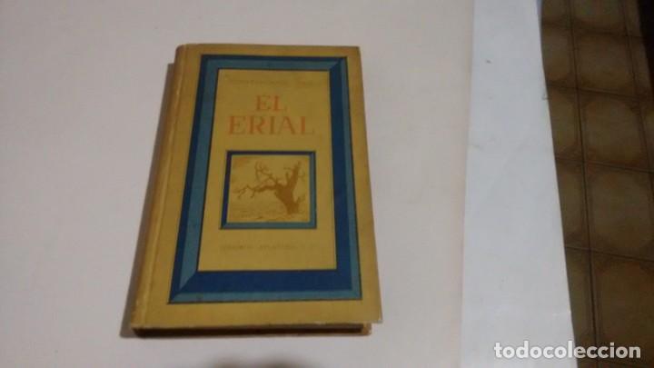 Libros antiguos: CONSTANCIO C. VIGIL - EL ERIAL - Foto 1