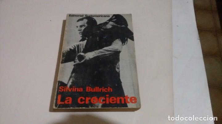 Libros antiguos: SILVINA BULLRICH - LA CRECIENTE - Foto 1