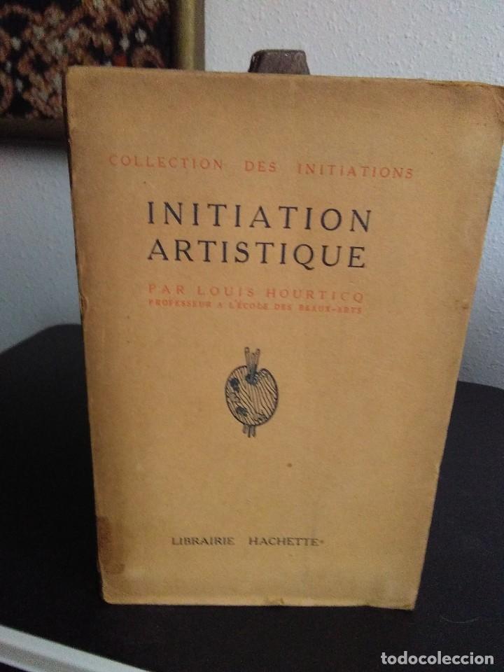Libros antiguos: Louis Hourticq, Initiation Artistique - Foto 1