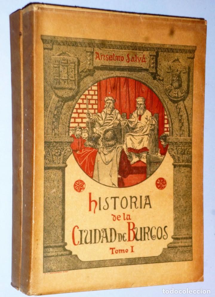 Libros antiguos: HISTORIA DE LA CIUDAD DE BURGOS. 2 TOMOS - Foto 3