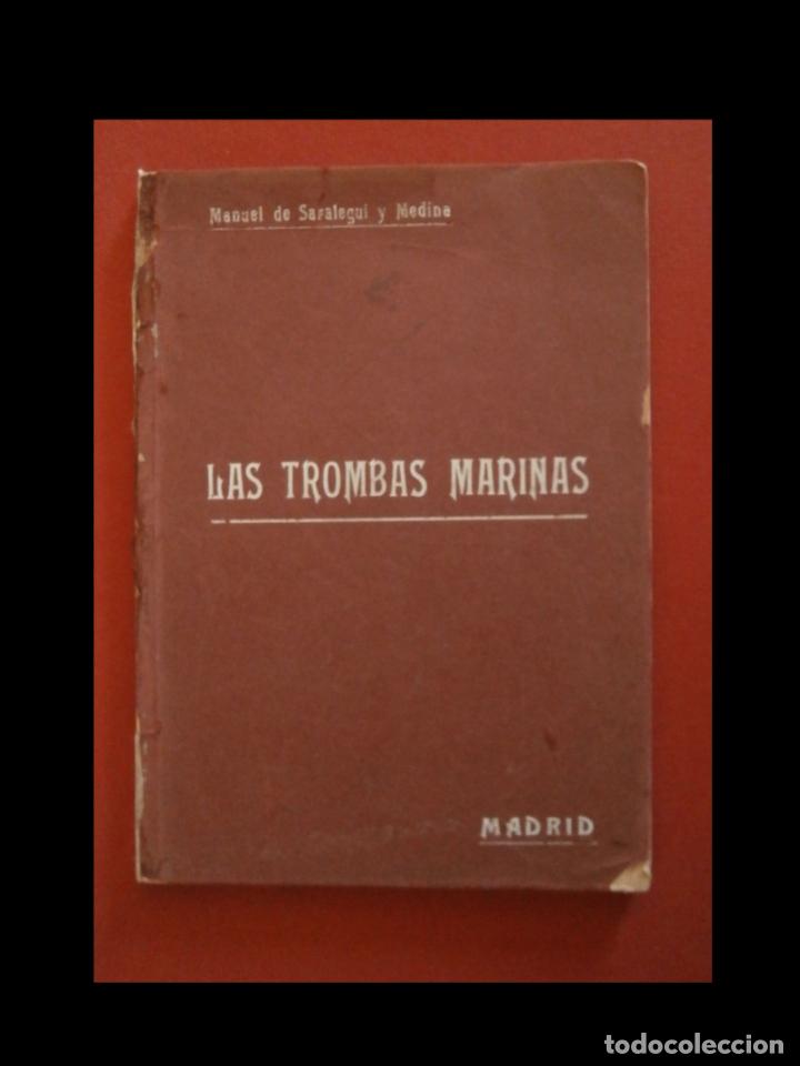 Libros antiguos: Las trombas marinas. Manuel de Saralegui y Medina - Foto 1