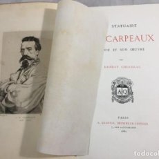 Libros antiguos: LE STATUARIE J. B. CARPEAUX PAR ERNEST CHESNEAU 1880 VARIOS GRABADOS EN FRANCÉS QUANTIN IMP. PARÍS. Lote 138920690