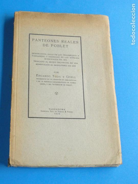 Old books: Panteones Reales de Poblet.- Eduardo Toda y Guell