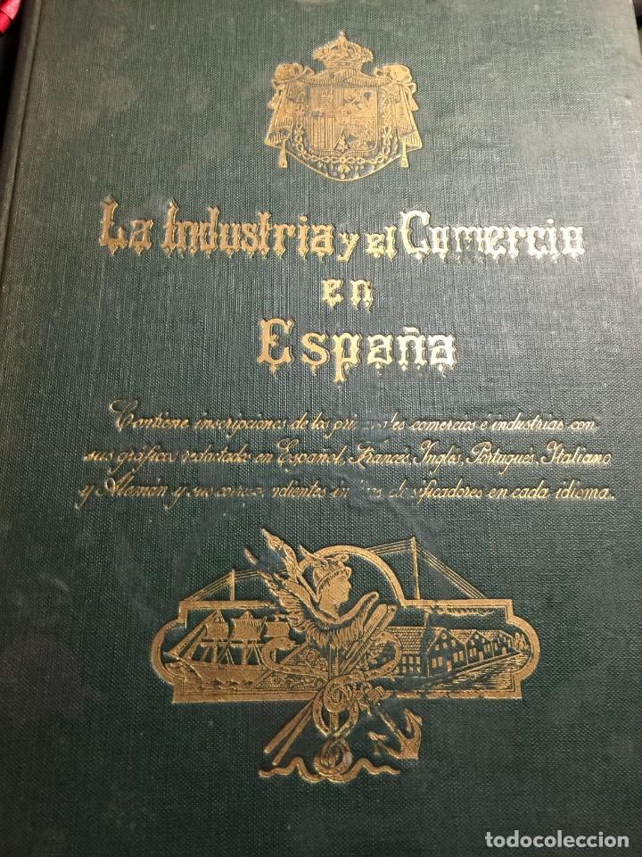 Libros antiguos: LA INDUSTRIA Y EL COMERCIO EN ESPA&Ntilde;A 1916 - Foto 1