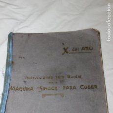 Libros antiguos: INSTRUCCIONES PARA BORDAR CON LA MAQUINA SISNGER PARA COSER, 1922 MADRID, X. DEL ARO. Lote 139260150