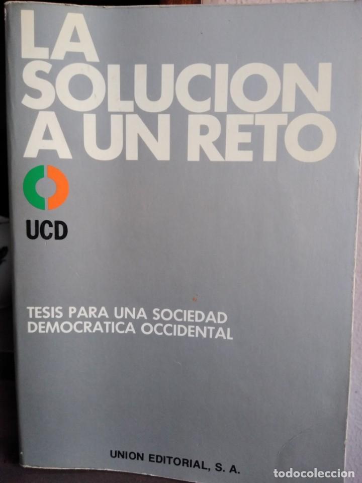 Libros antiguos: UCD LA SOLUCI&Oacute;N A UN RETO - Foto 1