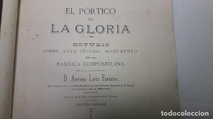 EL PORTICO DE LA GLORIA, POR ANTONIO LOPEZ FERREIRO, ORIGINAL DE 1893 (Libros Antiguos, Raros y Curiosos - Bellas artes, ocio y coleccionismo - Otros)