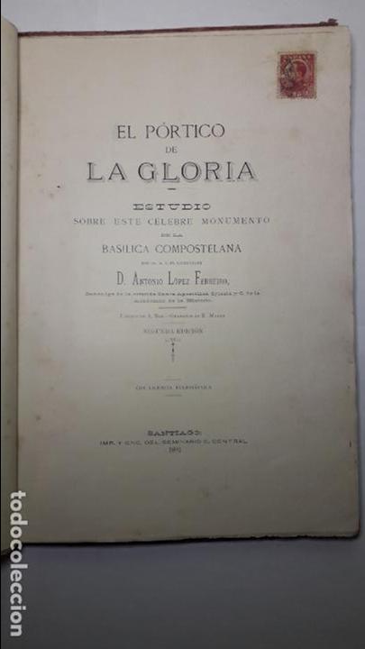 Libros antiguos: EL PORTICO DE LA GLORIA, POR ANTONIO LOPEZ FERREIRO, ORIGINAL DE 1893 - Foto 23 - 139673898