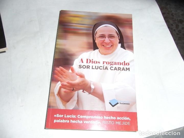 Libros antiguos: Sor Lucia Caran, A Dios rogando, - Foto 1